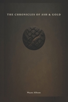The Chronicles of Ash and Gold: Book I: The Threshold Awakened B0GP5T53NS Book Cover