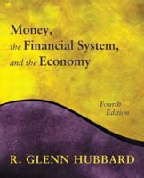 Money, the Financial System, and the Economy 0321237854 Book Cover