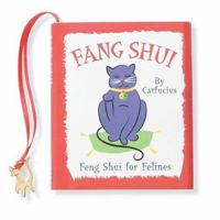 Fang Shui: Feng Shui for Felines (Charming Petites) 0880887753 Book Cover
