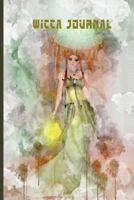 Wicca Journal: Wiccan Diary Notebook Notes for a Pagan Witch Warlock: 120 Pages 1797415522 Book Cover
