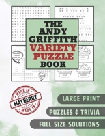The Andy Griffith Variety Puzzle Book: A comfortable large print book stuffed with a rich variety of puzzles and trivia questions from your favorite hometown. B0CTQJDJBZ Book Cover