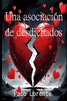 Una asociación de desdichados (Spanish Edition) B0FKSQD8ZV Book Cover