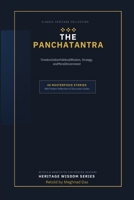 The Panchatantra: Timeless Fables of Wisdom, Strategy, and Moral Discernment: 40 Classic Indian Stories Retold for Modern Minds with Practical Life Reflections, Discussion Guides, and Daily Action B0HG7NGK6X Book Cover