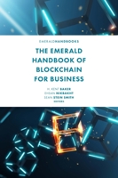 The Emerald Handbook of Blockchain for Business 183982199X Book Cover