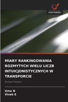 Miary Rankingowania Rozmytych Wielu Liczb Intuicjonistycznych W Transporcie 6630346297 Book Cover