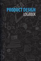 Product Design Logbook: An Inventor's Notebook 1933598913 Book Cover