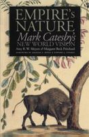 Empire's Nature: Mark Catesby's New World Vision (Omohundro Institute of Early American History & Culture) 0807847623 Book Cover