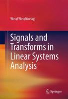 Signals and Transforms in Linear Systems Analysis 148998710X Book Cover
