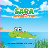 Sara the Saltwater Alligator 0645612855 Book Cover