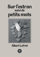 Sur l'estran suivi de petits mots B0CHM7RPHN Book Cover