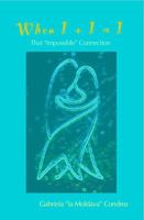 When 1+1=1: That "Impossible" Connection 0983906300 Book Cover