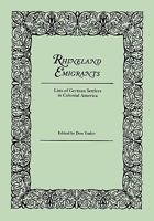 Rhineland Emigrants Lists of German Settlers in Colonial America (#6540) 0806309342 Book Cover
