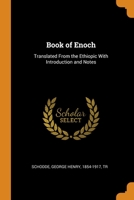 Book of Enoch: Translated From the Ethiopic With Introduction and Notes 1360662499 Book Cover