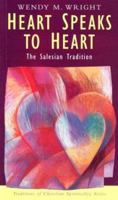 Heart Speaks to Heart: The Salesian Tradition 157075506X Book Cover