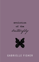 evolution of the butterfly B088LD67ZG Book Cover
