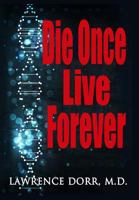 Die Once Live Forever 1530380758 Book Cover