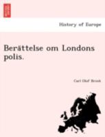 Berättelse om Londons polis. 1241781176 Book Cover