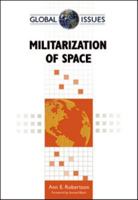 Militarization of Space 0816078734 Book Cover