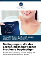 Bedingungen, die das Lernen mathematischer Probleme begünstigen: Aktuelle Herausforderung, sozialer Umgang mit mathematischen Problemen in Schulen 6203664901 Book Cover