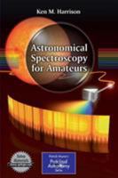 Astronomical Spectroscopy for Amateurs 1441972382 Book Cover