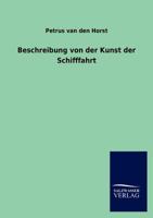 Beschreibung Von Der Kunst Der Schifffahrt 3846018732 Book Cover