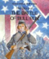 The Story of the Battle of Bull Run (Cornerstones of Freedom) 0516047035 Book Cover