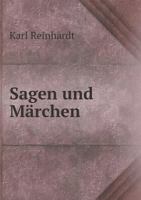 Sagen und Märchen 5519067813 Book Cover