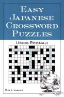 Easy Japanese Crossword Puzzles: Using Roomaji 0844283460 Book Cover