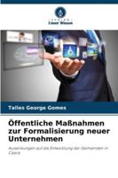 Öffentliche Maßnahmen zur Formalisierung neuer Unternehmen: Auswirkungen auf die Entwicklung der Gemeinden in Ceará (German Edition) 6206827518 Book Cover