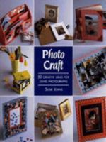 Photo Craft: 50 Creative Ideas for Using Photographs 0817454284 Book Cover