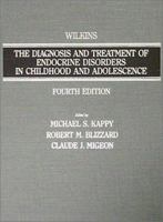 Wilkins The Diagnosis And Treatment Of Endocrine Disorders In Childhood And Adolescence 0398058792 Book Cover