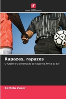 Rapazes, rapazes (Portuguese Edition) 6630284879 Book Cover