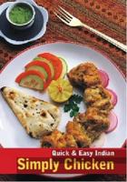 Quick & Easy Indian Simply Chicken 8174368027 Book Cover