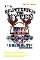 Shattering the myths 1450089763 Book Cover