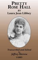 Pretty Rose Hall or the Power of Love 1166982955 Book Cover