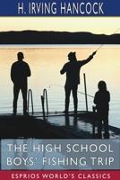 The High School Boys' Fishing Trip 1516877454 Book Cover