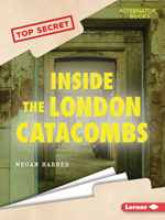 Inside the London Catacombs (Top Secret 1728478359 Book Cover