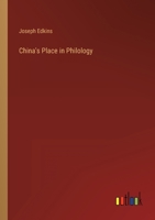 China's Place in Philology 1360786996 Book Cover