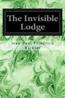 The Invisible Lodge 1517396069 Book Cover