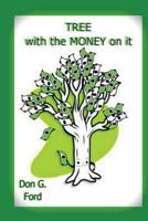 Tree With the Money on it 1490533095 Book Cover