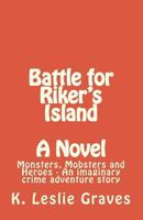 Battle for Riker's Island: Tobacco Run 1456468103 Book Cover