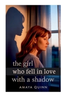 The Girl Who Fell in Love with a Shadow 5018999047 Book Cover
