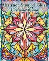 Abstract Stained Glass Coloring Book B0CHL9TNQT Book Cover
