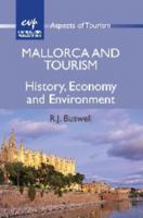 Mallorca and Tourism: History, Economy and Environment 184541179X Book Cover
