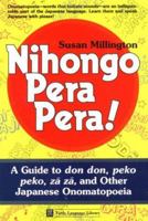 Nihongo Pera Pera!: A User's Guide to Japanese Onomatopoeia (Tuttle Language Library) 0804818908 Book Cover