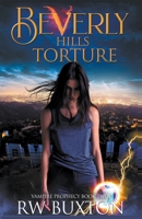Beverly Hills Torture 1393052975 Book Cover
