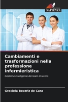 Cambiamenti e trasformazioni nella professione infermieristica 6206546721 Book Cover