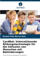 CardBot: Unterstützende Bildungstechnologie für die Inklusion von Menschen mit Behinderungen: Unterstützende pädagogische Robotik (German Edition) 6208787017 Book Cover
