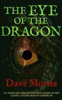 The Eye of the Dragon (Golden Dragon Fantasy Gamebooks, No 4) 1909905283 Book Cover