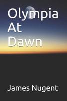 Olympia At Dawn 1079363157 Book Cover